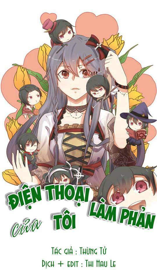 điện thoại của tôi làm phản chapter 1 1