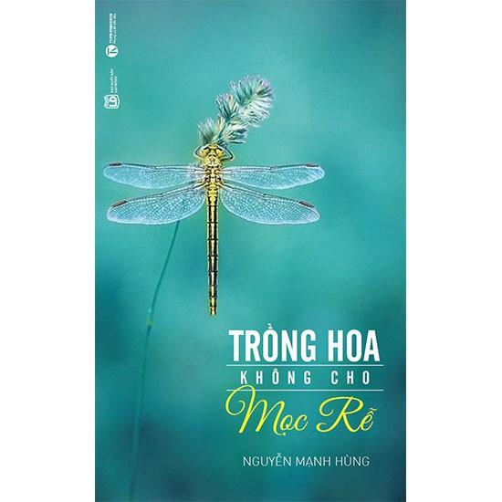 Sách - Trồng Hoa Không Cho Mọc Rễ