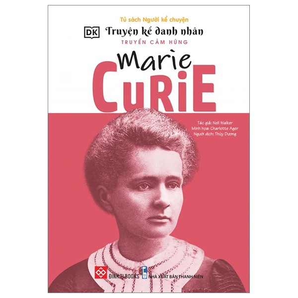 Truyện Kể Danh Nhân Truyền Cảm Hứng - Marie Curie