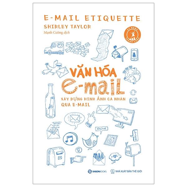 Văn hóa e-mail: Xây dựng hình ảnh cá nhân qua e-mail - Bản Quyền