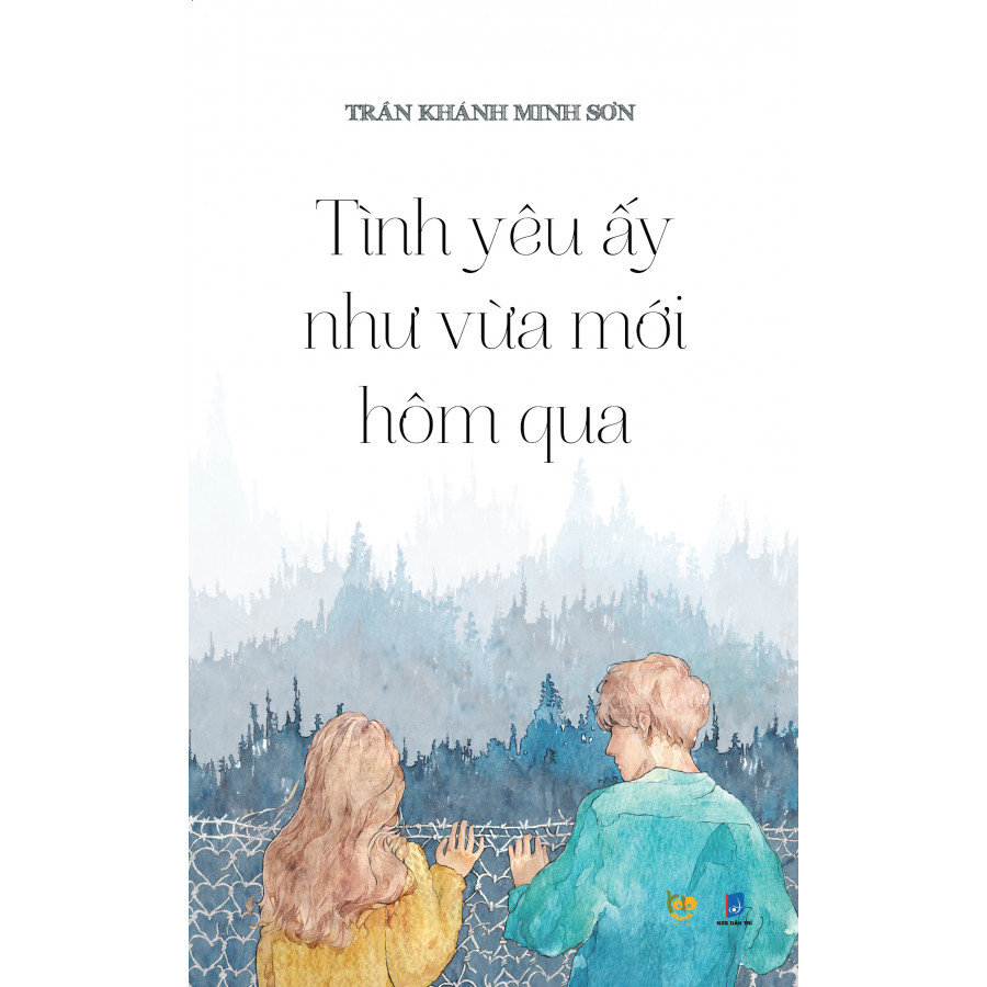 Tình Yêu Ấy Như Vừa Mới Hôm Qua