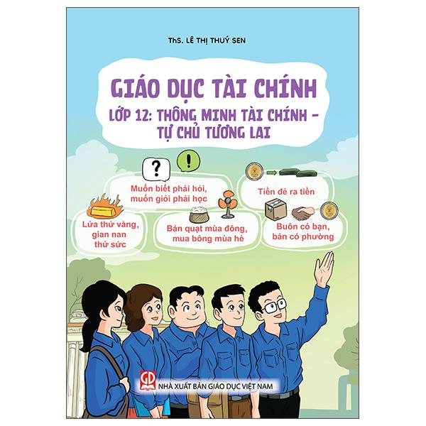 Sách - Giáo Dục Tài Chính - Lớp 12 - Thông Minh Tài Chính - Tự Chủ Tương Lai