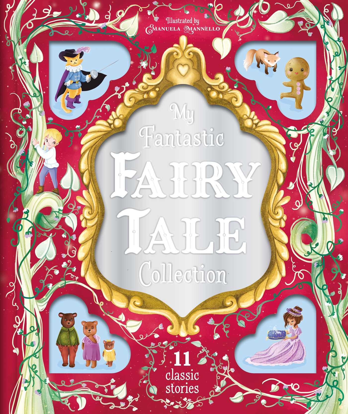 My Fantastic Fairy Tale Collection - Tuyển tập truyện cổ tích của bé