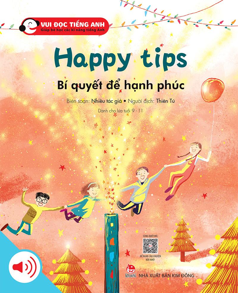 Kim Đồng - Bộ 3 - Vui đọc tiếng Anh - Giúp bé học các kĩ năng tiếng Anh - Happy tips - Bí quyết để hạnh phúc