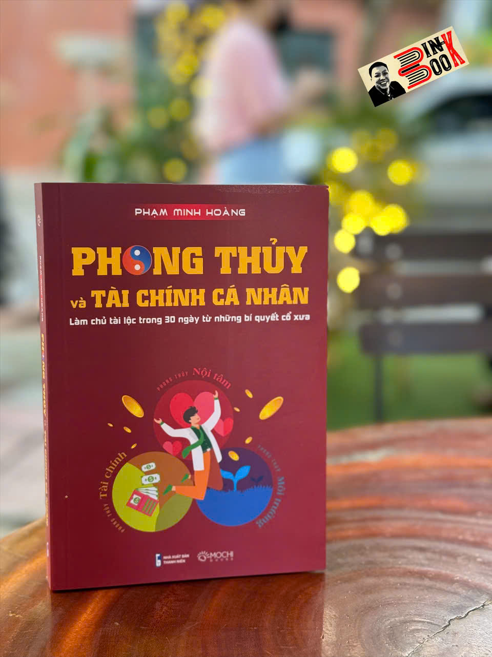 PHONG THUỶ VÀ TÀI CHÍNH CÁ NHÂN – Phạm Minh Hoàng – Mochibooks – NXB Thanh Niên