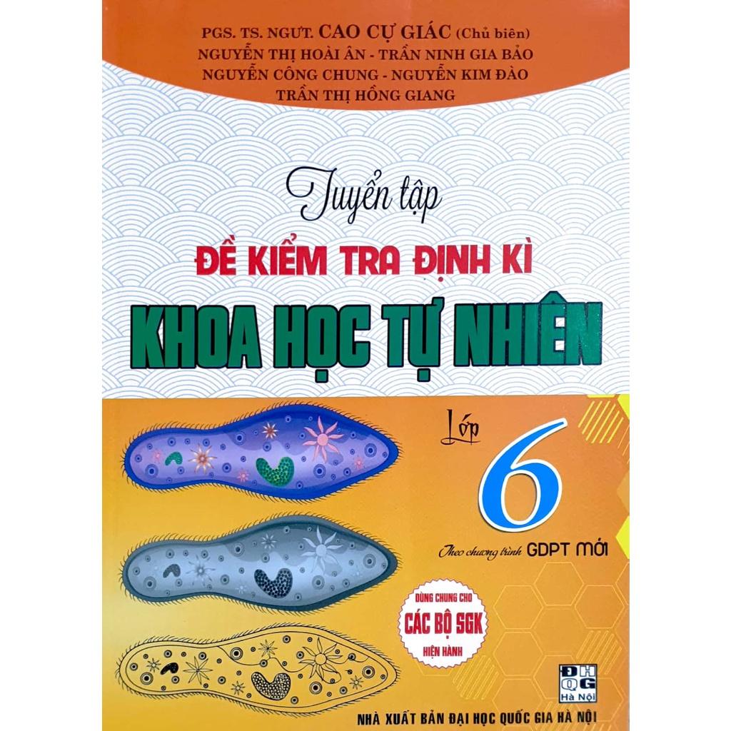 Tuyển Tập Đề Kiểm Tra Định Kì Khoa Học Tự Nhiên Lớp 6