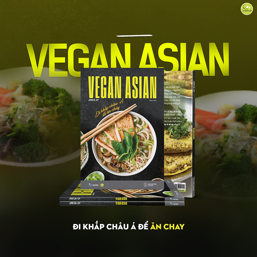 Vegan Asian – Đi Khắp Châu Á Để Ăn Chay