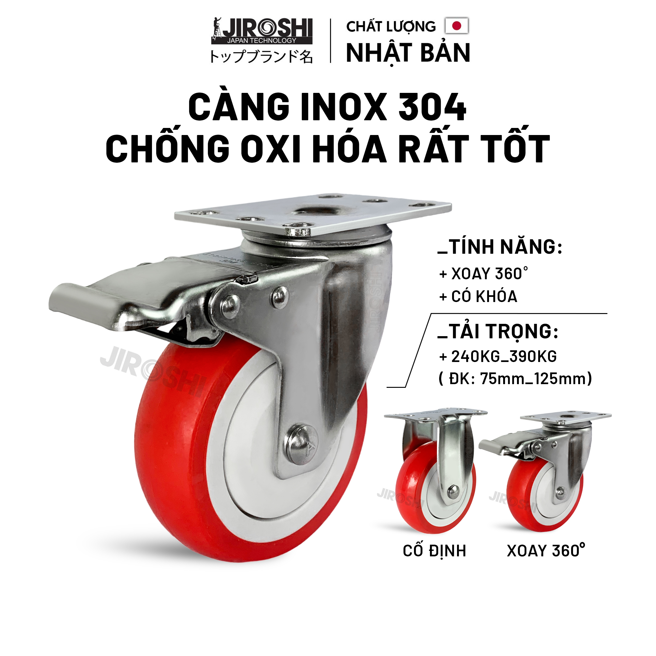 Bánh xe đẩy hàng chịu tải lớn JIROSHI Nhật Bản , Bánh xe nhựa PU Càng chất liệu INOX 304 chống ô xi hóa