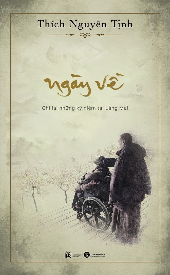 NGÀY VỀ - Ghi Lại Những Kỷ Niệm Tại Làng Mai - Thích Nguyên Tịnh -