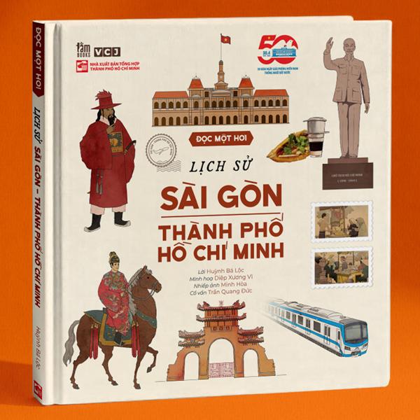 Sách - Đọc Một Hơi - Lịch Sử Sài Gòn-Thành Phố Hồ Chí Minh - Bìa Cứng