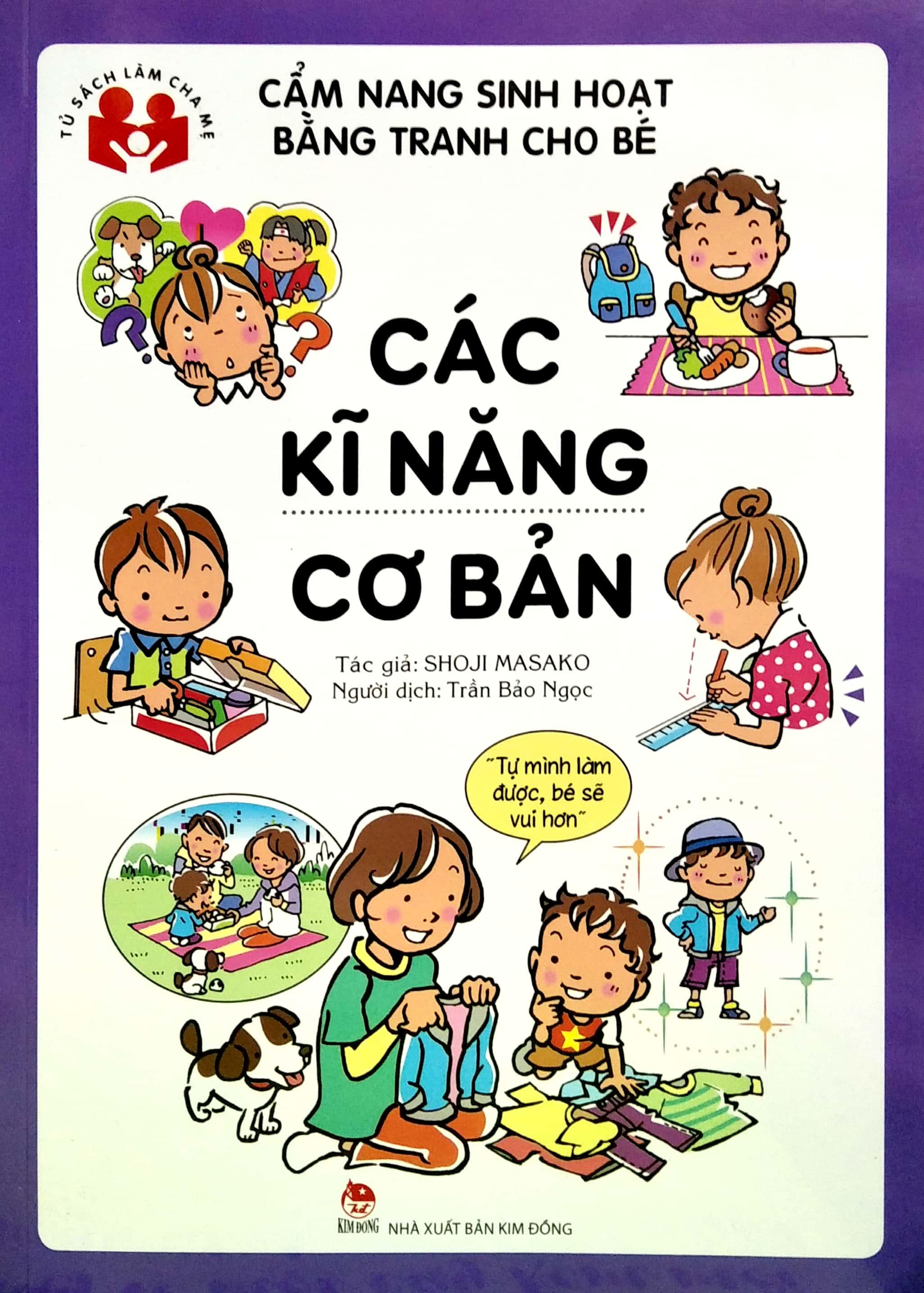Tủ sách làm cha mẹ - Cẩm Nang Sinh Hoạt Bằng Tranh Cho Bé - Các Kĩ Năng Cơ Bản