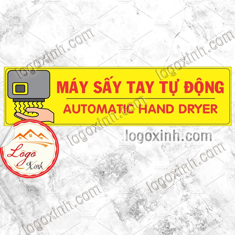 LOGO TEM STICKER BIỂN BÁO MÁY SẤY TAY TỰ ĐỘNG- AUTOMATIC HAND DRYER- SỬ DỤNG TRONG NHÀ VỆ SINH