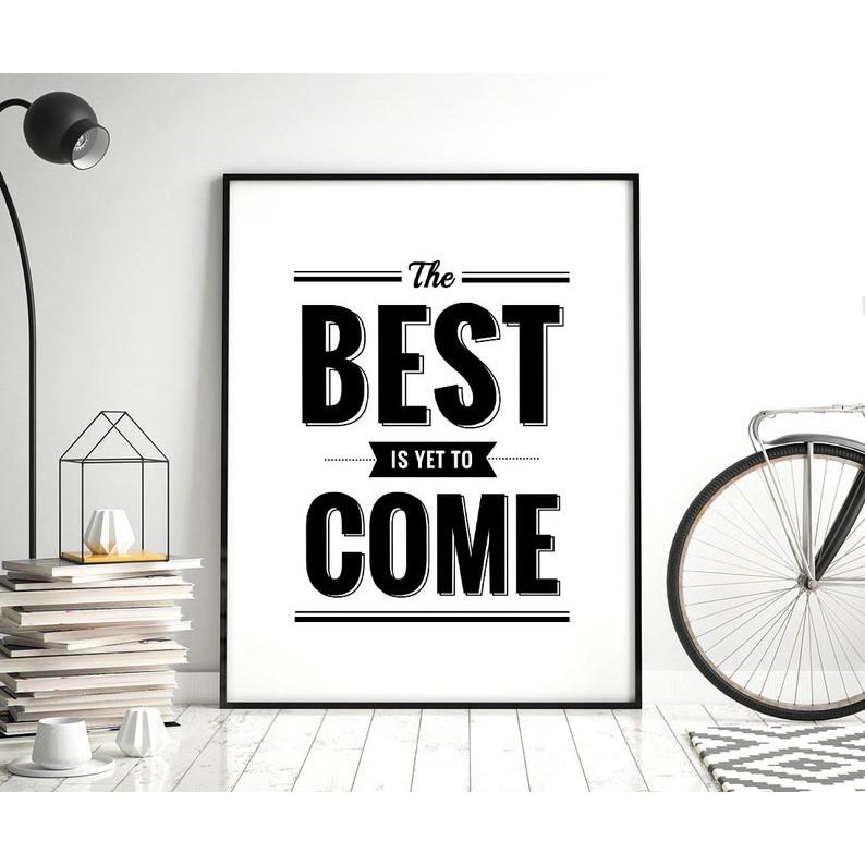 Tranh in cao cấp | Typograpy-The Best Is Yet To Come 192 , tranh canvas giá rẻ