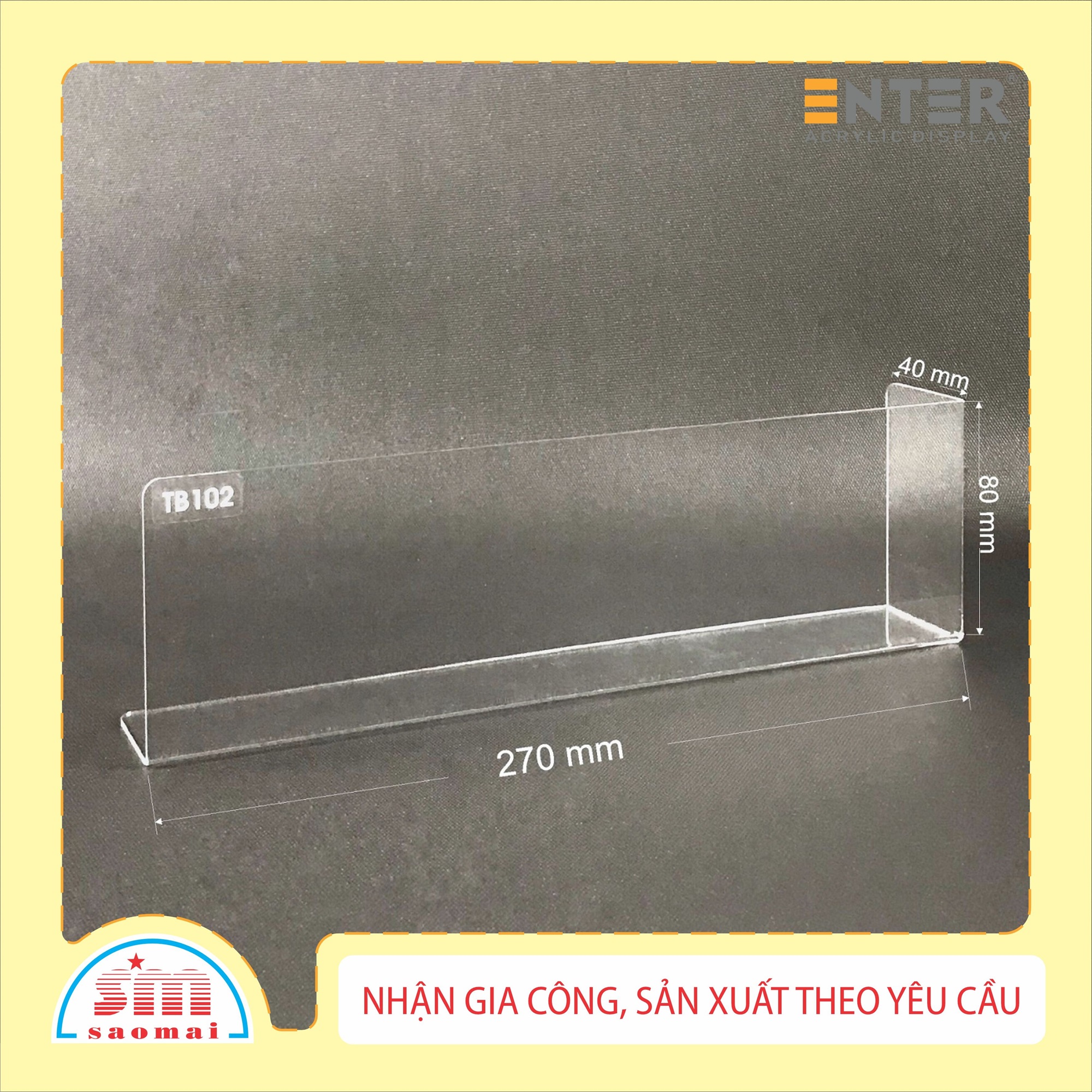 Kệ mica chữ L Enter TB102 270x40x80mm mica dày 2mm