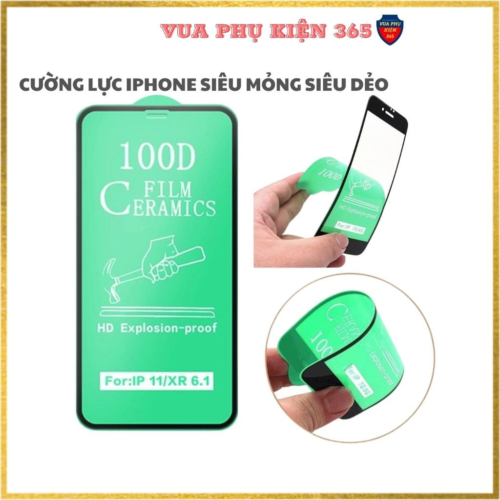 Kính Cường Lực dành cho iPhone FULL MÀN HÌNH SIÊU DẺO SIÊU MỎNG 100D 6s/6sPlus/7/7Plus/8/8Plus/X/Xr/Xs/XsMax/11/11Pro/11ProMax