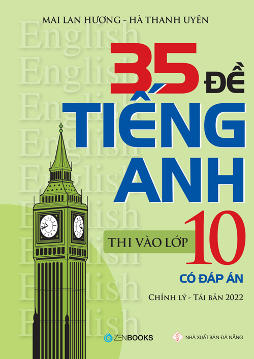 35 Đề Thi Tiếng Anh Vào Lớp 10 (Có Đáp Án)