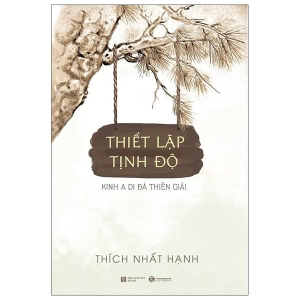 Thích Nhất Hạnh - Thiết lập tịnh độ - Kinh A di đà thiền giải