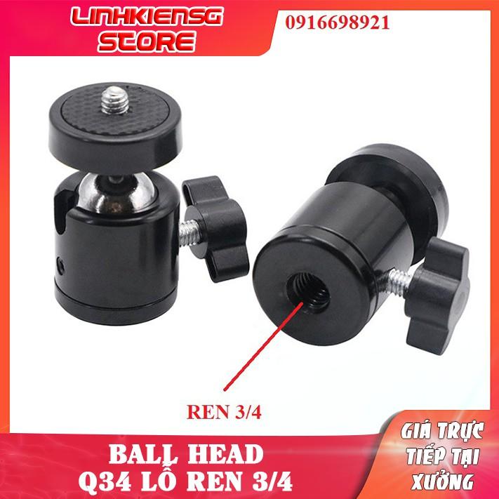 Ball head Bi Cầu Lỗ Ren LỚN 3/4 Q34