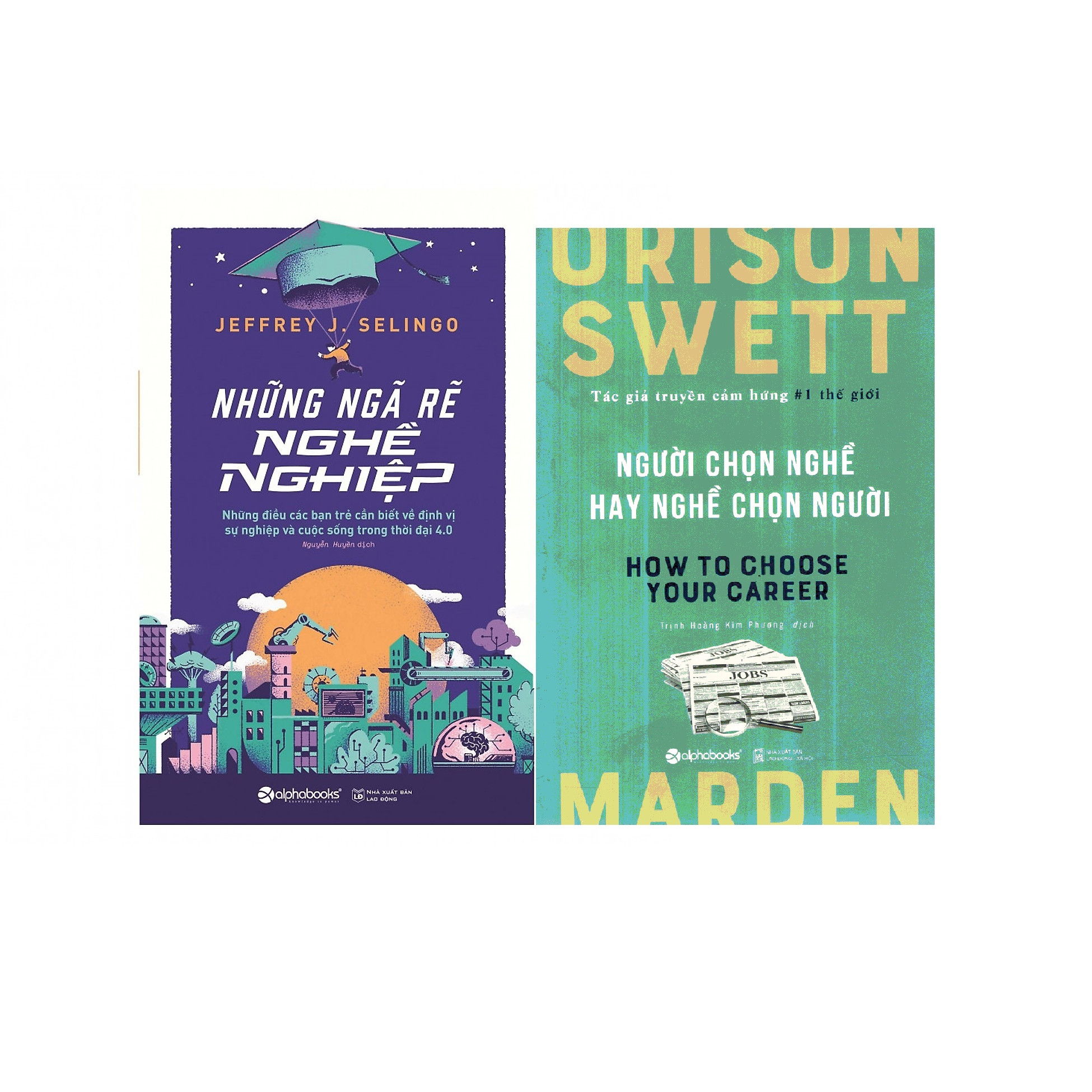 Bộ Sách Định Hướng Nghề Nghiệp Hay Nhất (Gồm 2 cuốn: Những Ngã Rẽ Nghề Nghiệp + Người Chọn Nghề Hay Nghề Chọn Người ) Tặng Cây Viết Sapphire