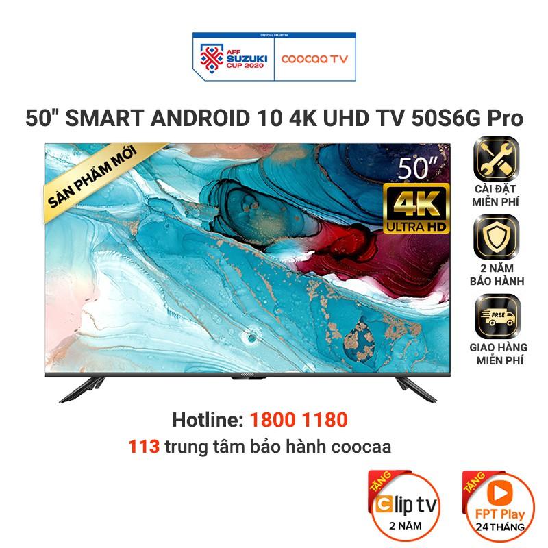 Android Tivi Coocaa 4K 50 inch 50S6G Pro