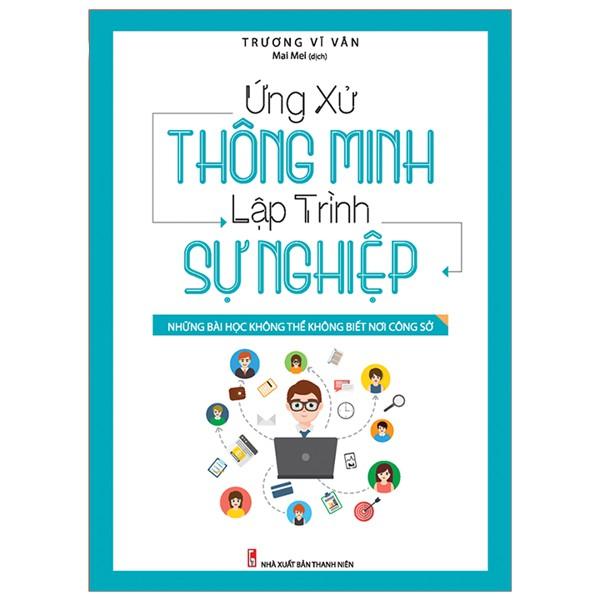 Ứng Xử Thông Minh Lập Trình Sự Nghiệp - Bản Quyền