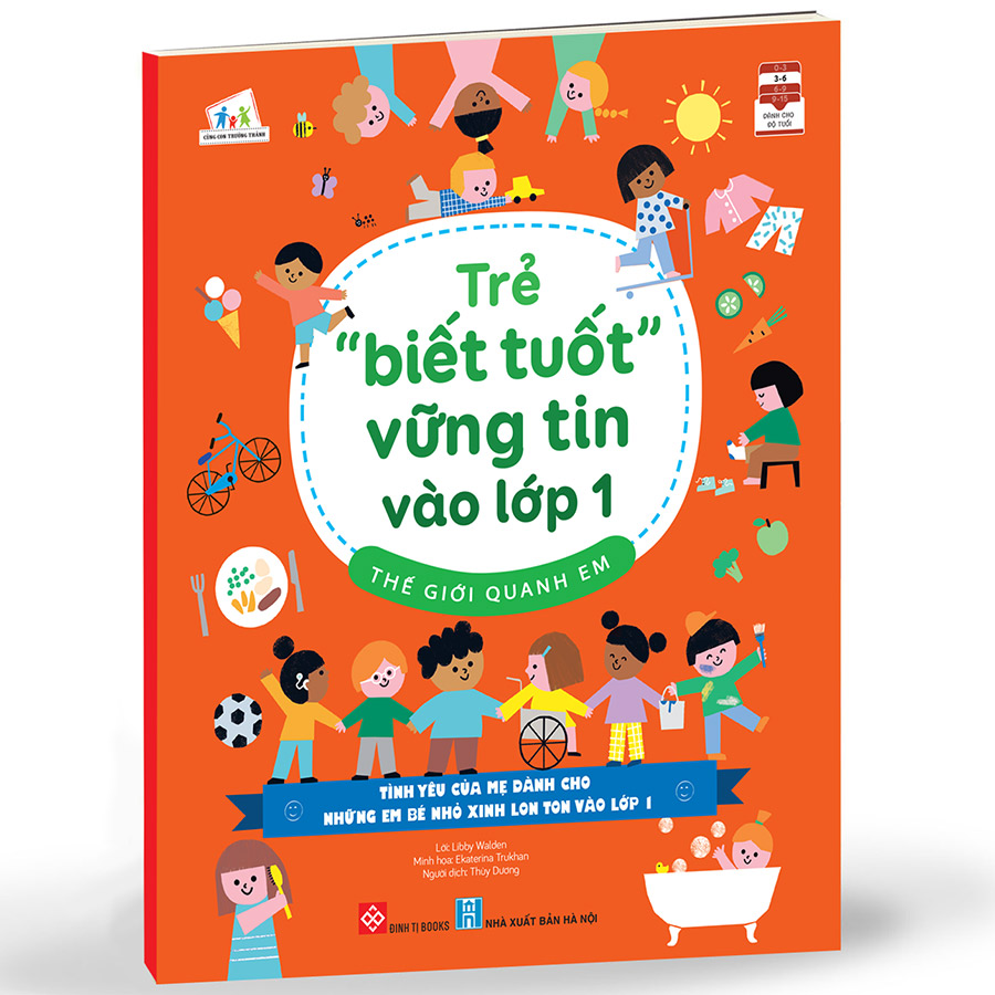 Trẻ “Biết Tuốt” Vững Tin Vào Lớp 1 - Thế Giới Quanh Em