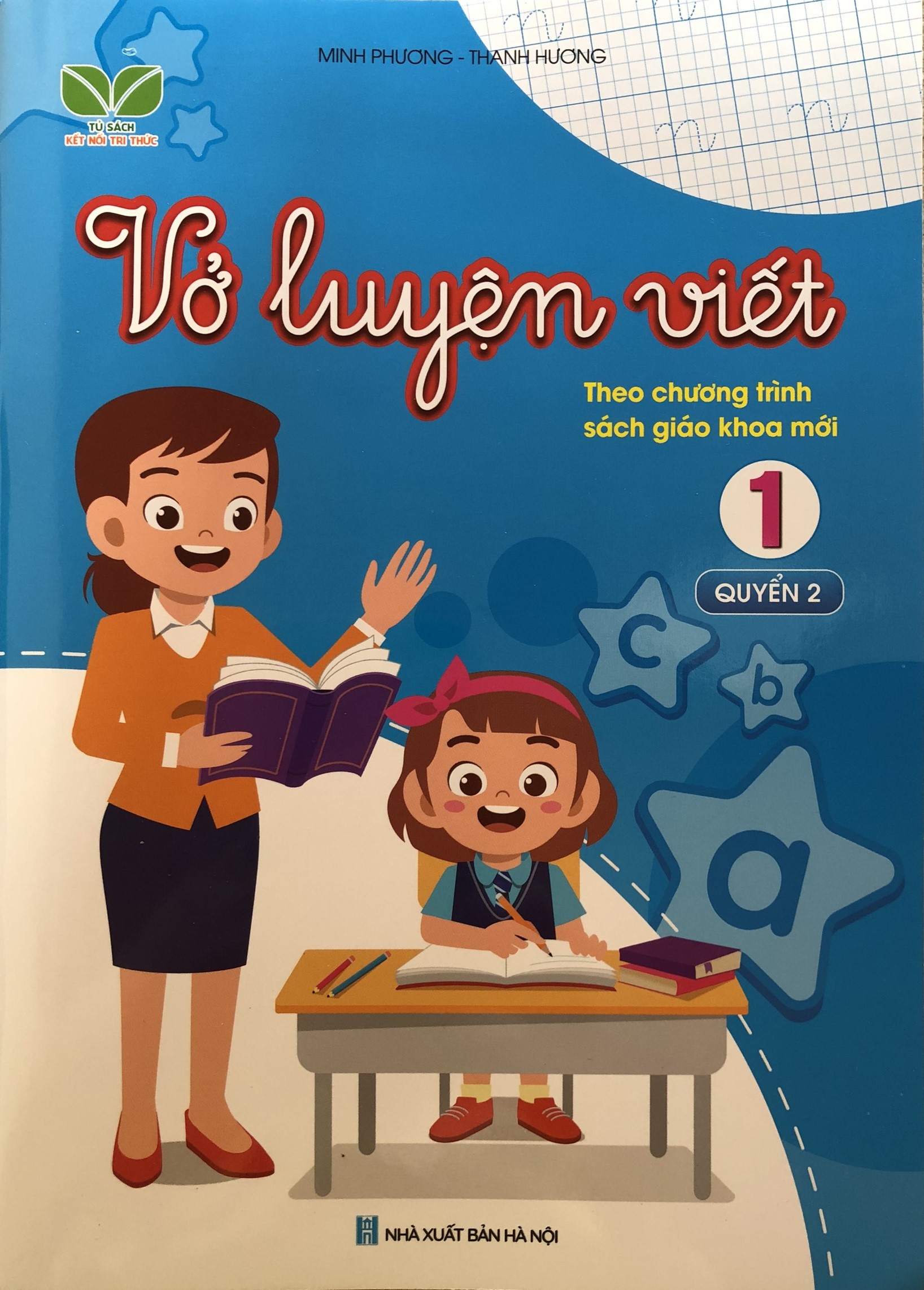 Bộ 2 Cuốn Vở Luyện Viết 1 Theo Chương Trình Sách Giáo Khoa Mới Nhất 2021 - Kết Nối Tri Thức