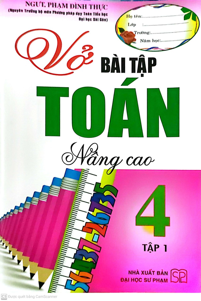 Vở Bài Tập Toán Nâng cao Lớp 4 Tập 1 ( Phạm Đình Thực )