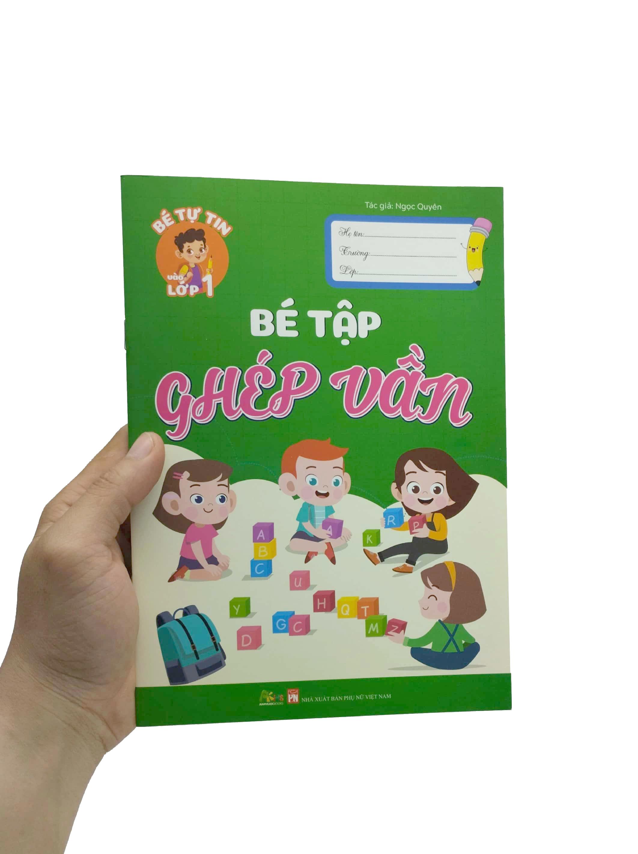 Bé Tự Tin Vào Lớp 1 - Bé Tập Ghép Vần