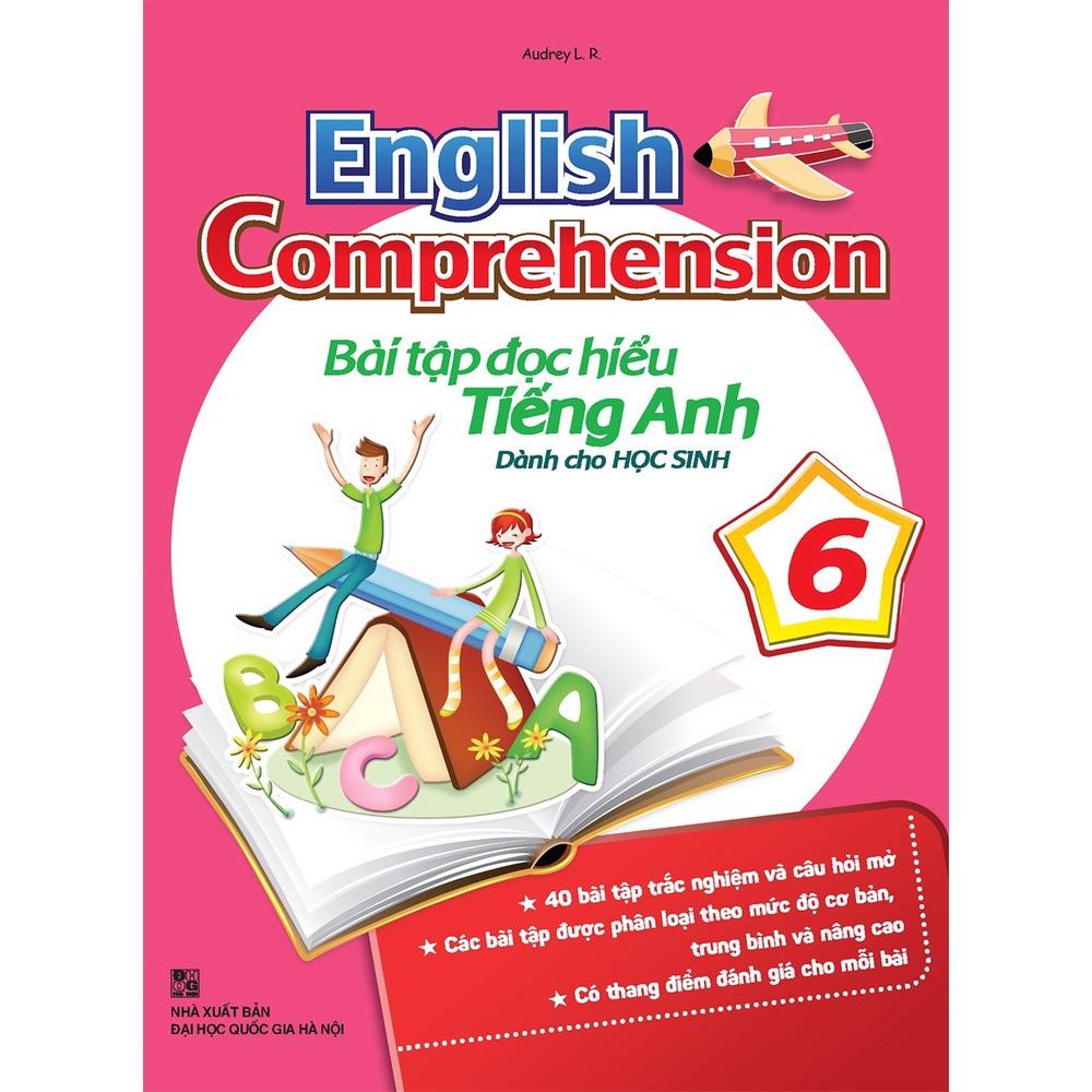 Sách - English Comprehension - Bài Tập Đọc Hiểu Tiếng Anh Dành Cho Học Sinh 6