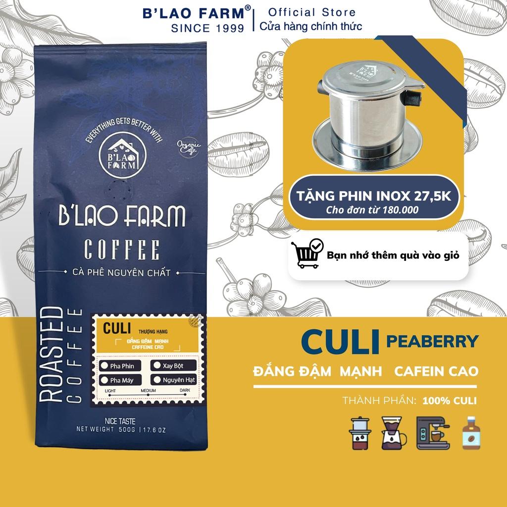 Cà phê nguyên chất CULI B'LAO FARM cà phê rang mộc dành cho pha phin cực mạnh đắng đậm cafein cao C7