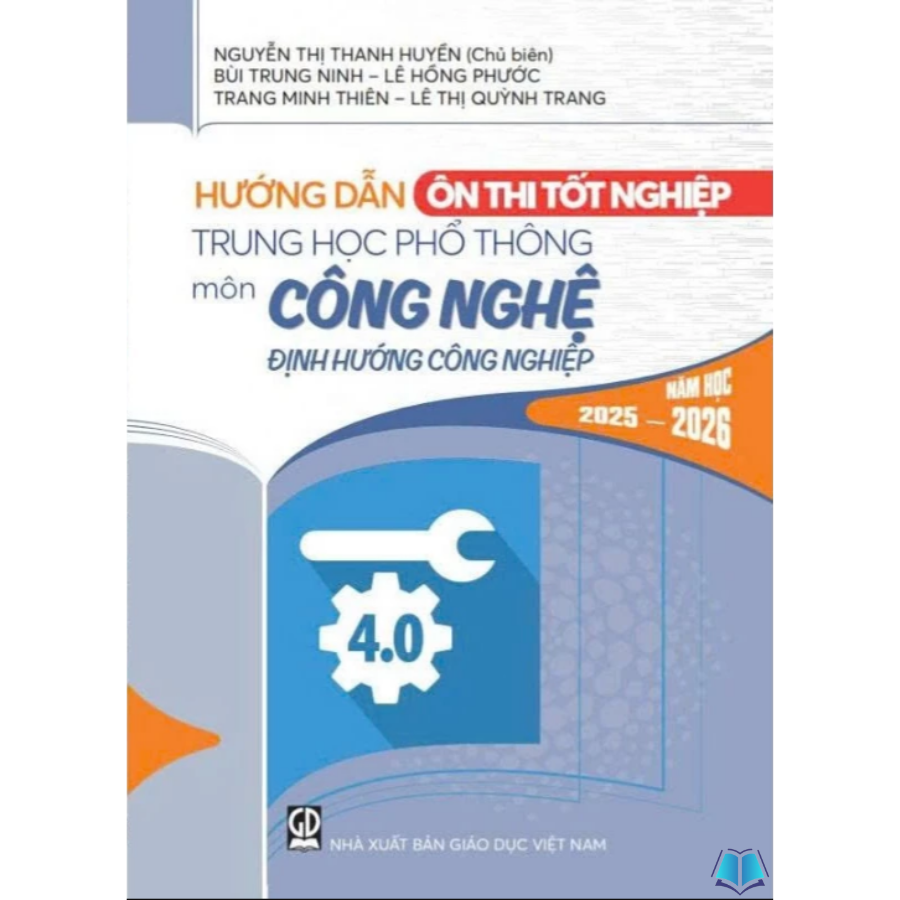 Sách - Hướng Dẫn Ôn Thi Tốt Nghiệp Trung Học Phổ Thông Môn Công Nghệ Năm Học 2025 - 2026