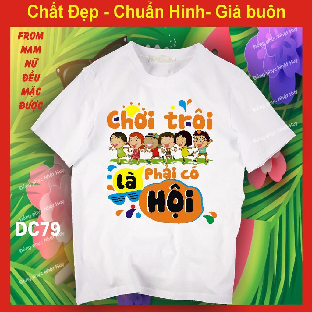 áo nhóm đi chơi DC79, du lịch biển, phông, thun, chất đẹp, Chơi trội phải có hội, ai say khiêng về