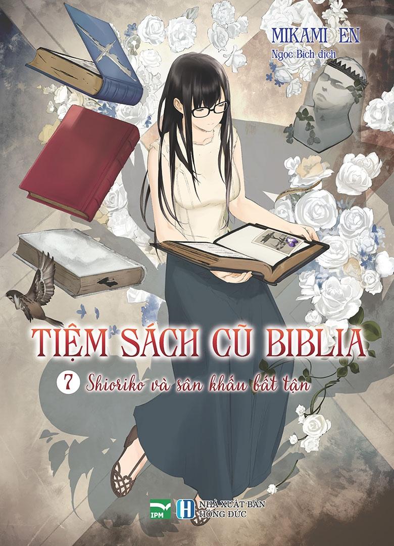 Tiệm Sách Cũ Biblia - Tập 7 - Shioriko Và Sân Khấu Bất Tận (Tái Bản)