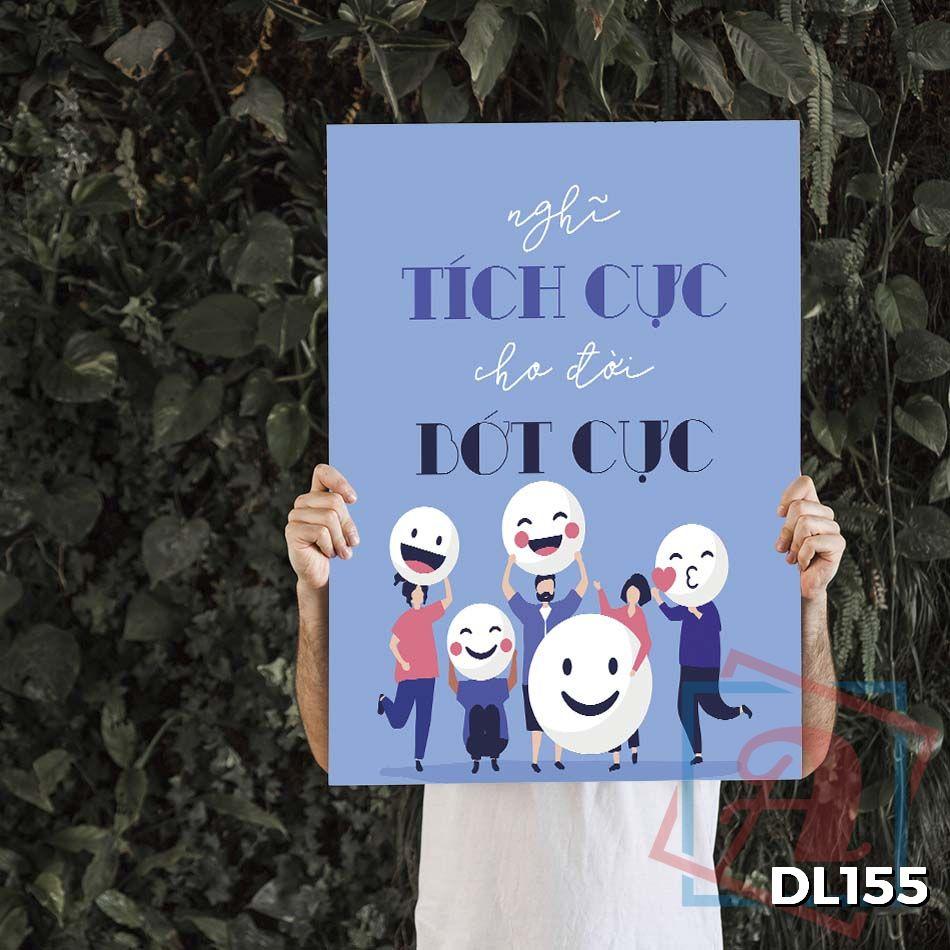 Tranh động lực trang trí văn phòng làm việc - Nghĩ tích cực cho đời bớt cực - DL155