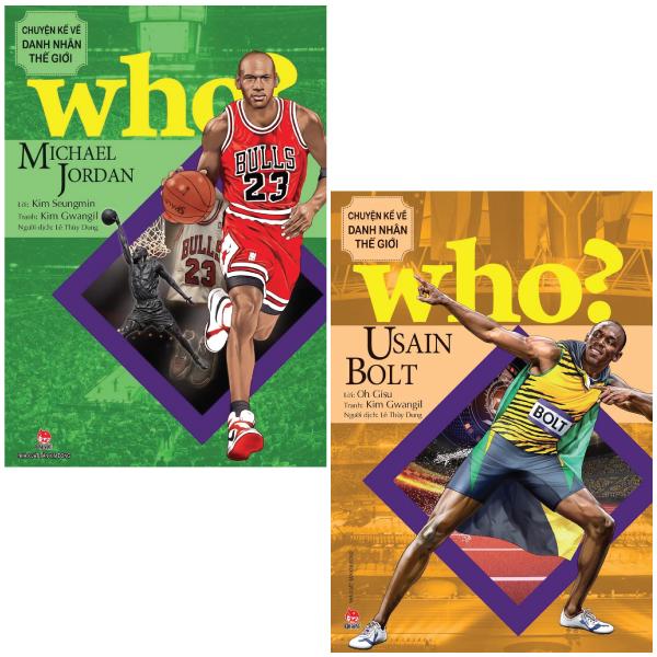 Combo Sách Who? Chuyện Kể Về Danh Nhân Thế Giới: Michael Jordan + Usain Bolt (Bộ 2 Cuốn)
