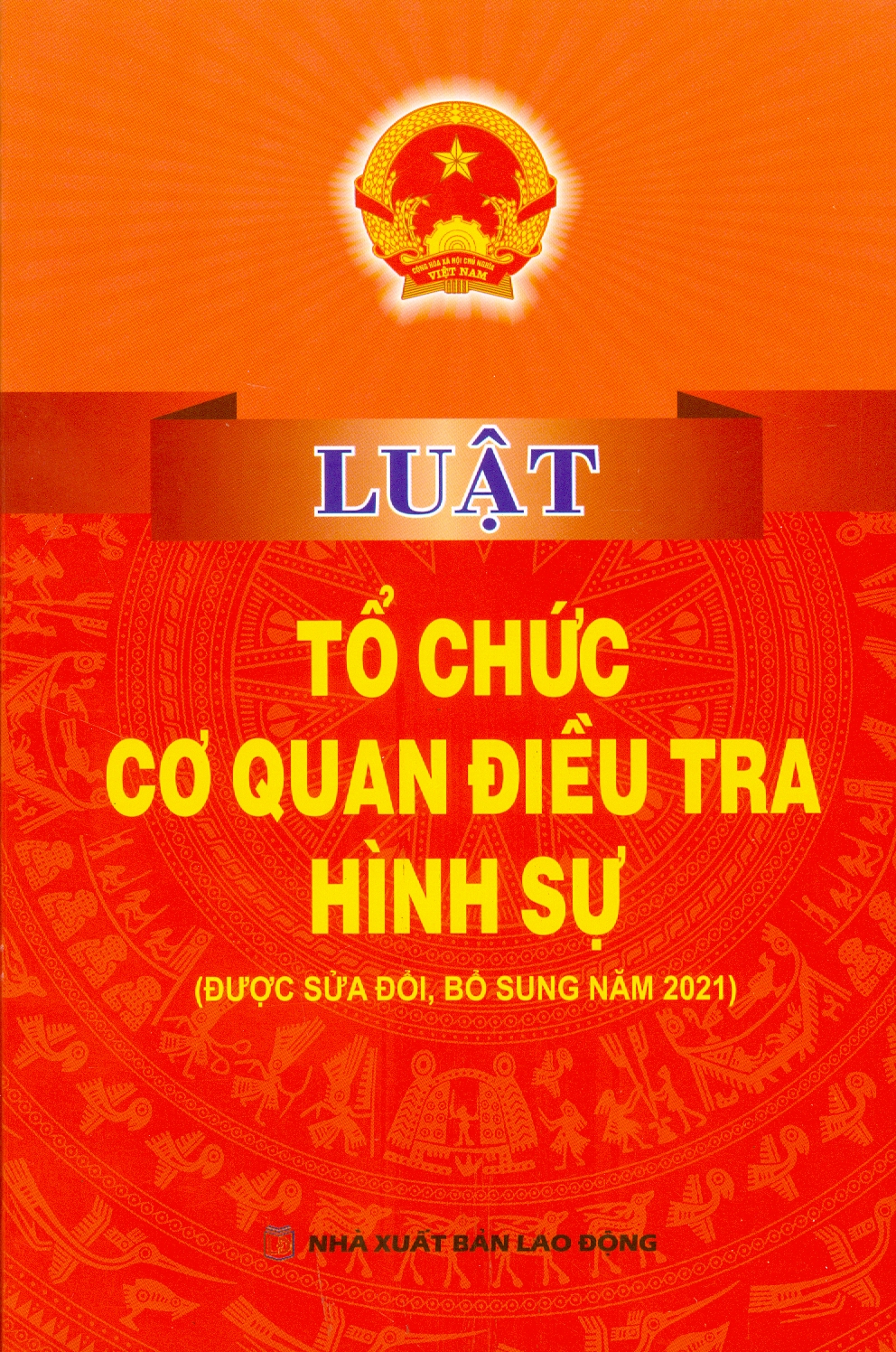 Luật Tổ Chức Cơ Quan Điều Tra Hình Sự (Được Sửa Đổi, Bổ Sung Năm 2021)