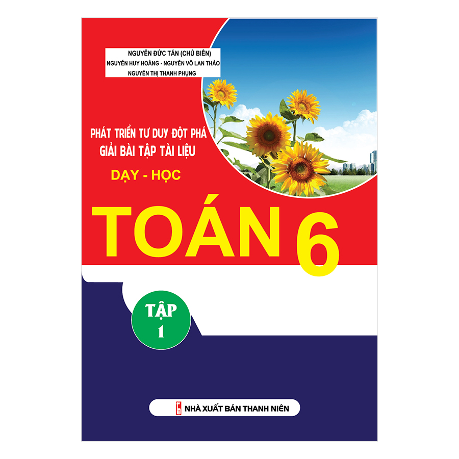 Phát Triển Tư Duy Đột Phá Giải Bài Tập Tài Liệu Dạy - Học Toán Lớp 6