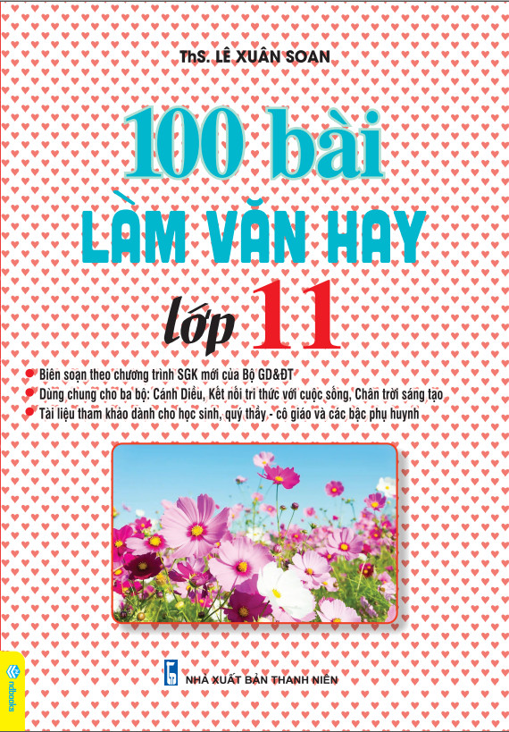 Sách - 100 Bài Làm Văn Hay Lớp 11 - Biên Soạn Theo Chương Trình GDPT Mới - ndbooks