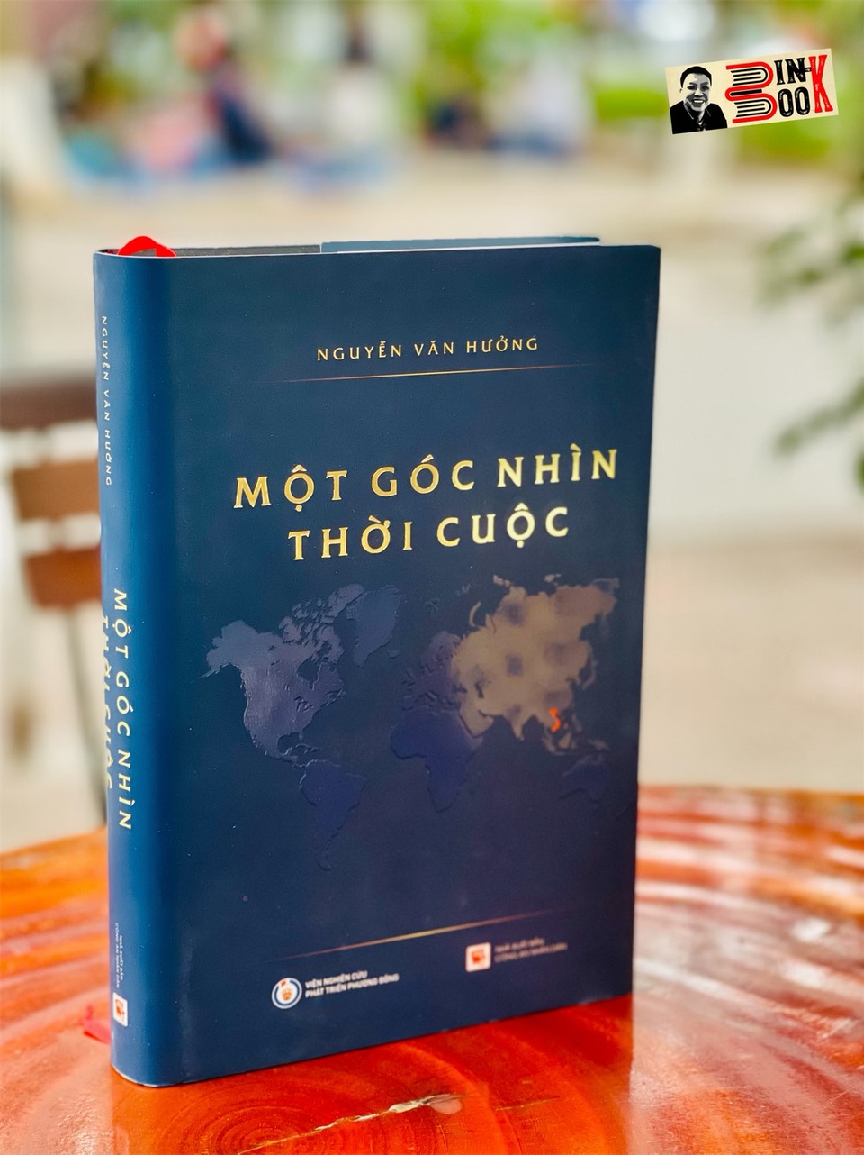 (Bìa cứng) MỘT GÓC NHÌN THỜI CUỘC – Nguyễn Văn Hưởng -  Viện nghiên cứu Phát triển Phương Đông – NXB CAND