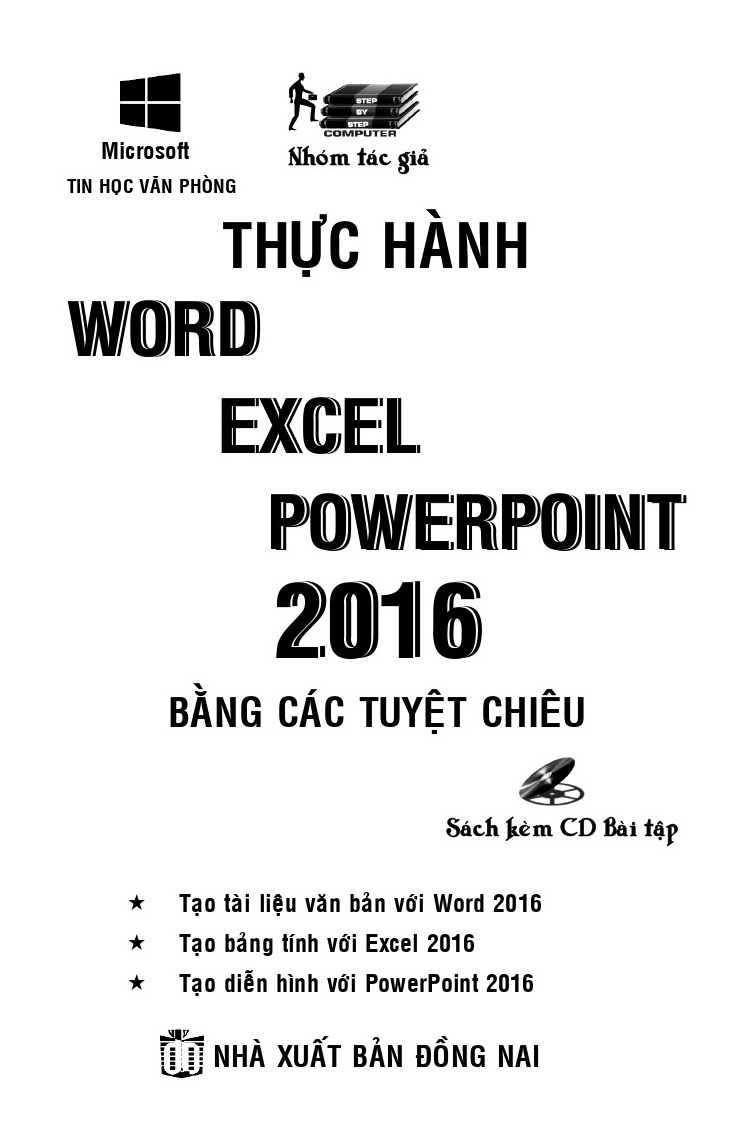 Thực Hành Microsoft Word - Excel - Powerpoint 2016 Bằng Các Tuyệt Chiêu (Kèm CD)