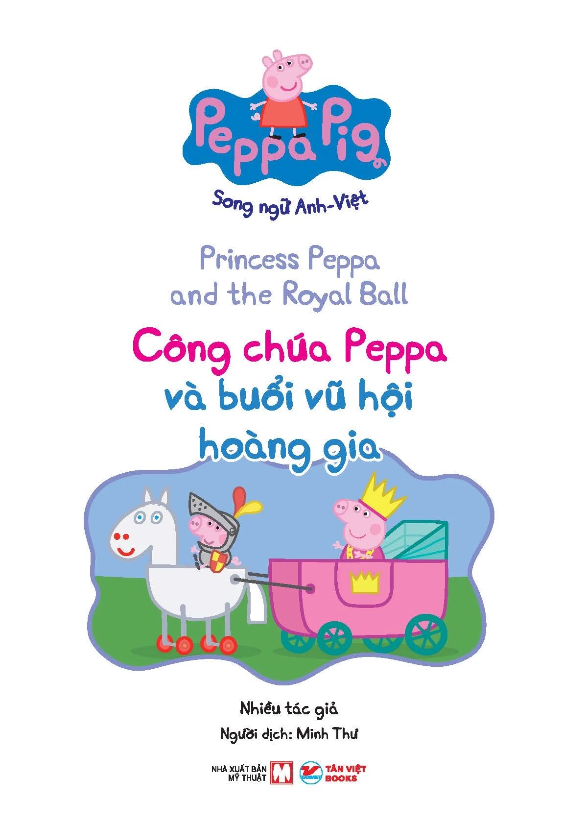Công Chúa Peppa Và Buổi Vũ Hội Hoàng Gia - Peppa Pig Song Ngữ Anh-Việt