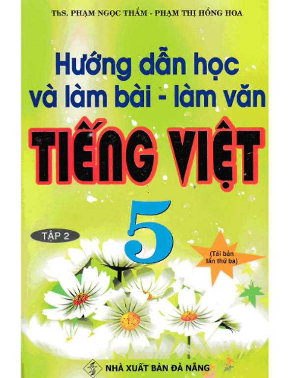 Sách - Hướng Dẫn Học Và Làm Bài Làm Văn Tiếng Việt 5 Tập 2