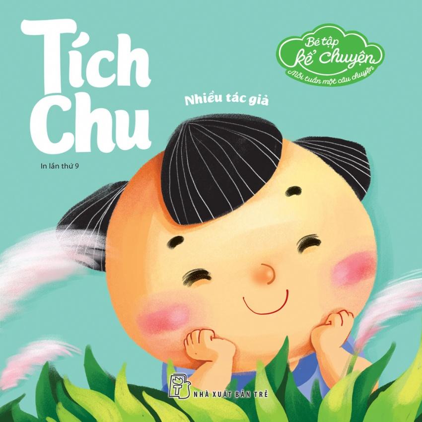 Bé Tập Kể Chuyện: Tích Chu   - Bản Quyền