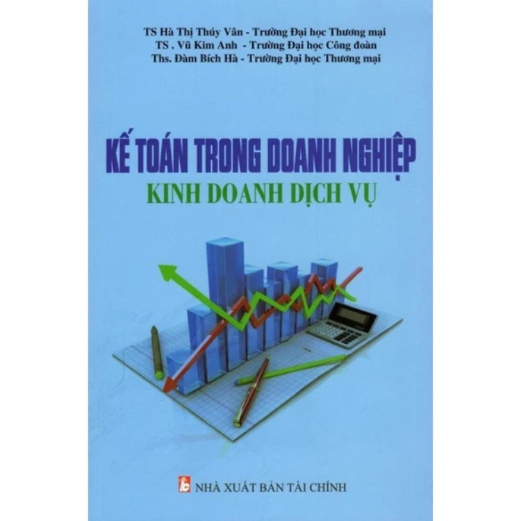 Kế Toán Trong Doanh Nghiệp Kinh Doanh Dịch Vụ - Nhiều tác giả - NXB Tài Chính - Minh Đức