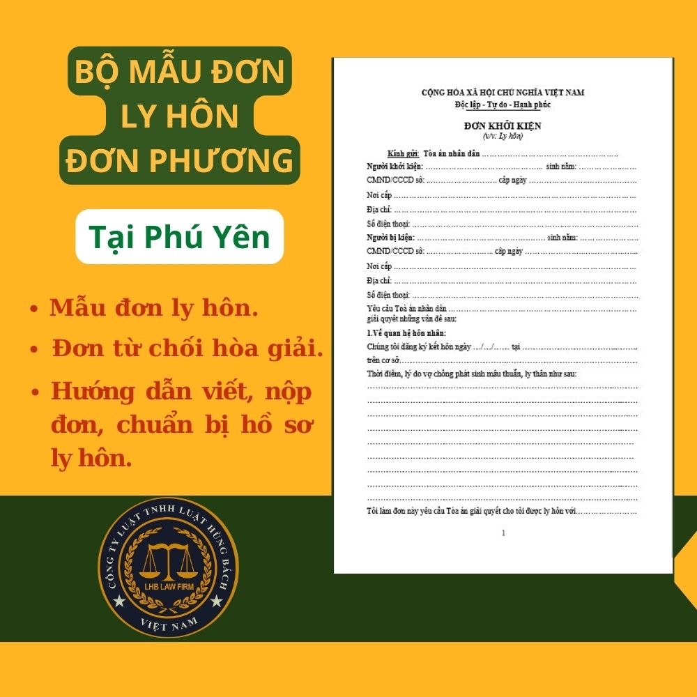 BỘ MẪU ĐƠN LY HÔN ĐƠN PHƯƠNG TÒA ÁN TẠI TỈNH PHÚ YÊN + TÀI LIỆU LUẬT SƯ HƯỚNG DẪN CHI TIẾT