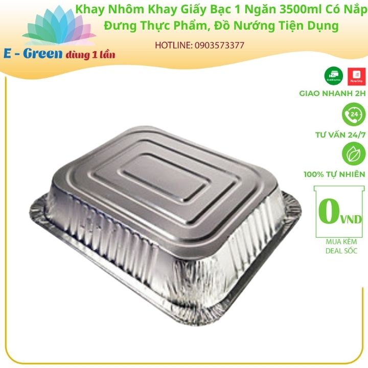 Combo 10-50 Khay Nhôm, Khay Giấy Bạc 1 Ngăn 3500ml Có Nắp, Đựng Thực Phẩm, Đồ Nướng,Tiện Lợi - Egreen dùng 1 lần