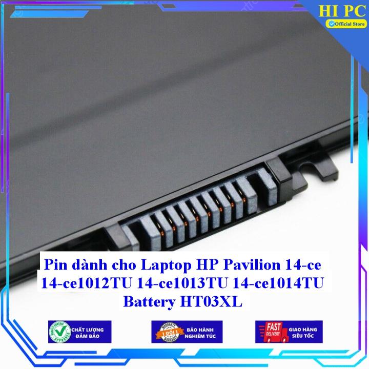 Pin dành cho Laptop HP Pavilion 14-ce 14-ce1012TU 14-ce1013TU 14-ce1014TU Battery HT03XL - Hàng Nhập Khẩu