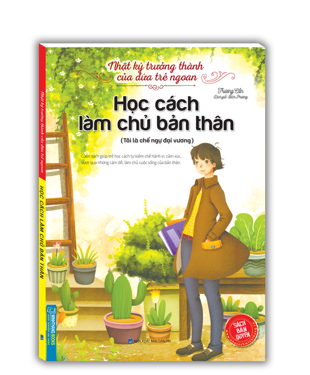 Nhật Ký Trưởng Thành Của Đứa Trẻ Ngoan - Học Cách Làm Chủ Bản Thân (Tái Bản 2023)