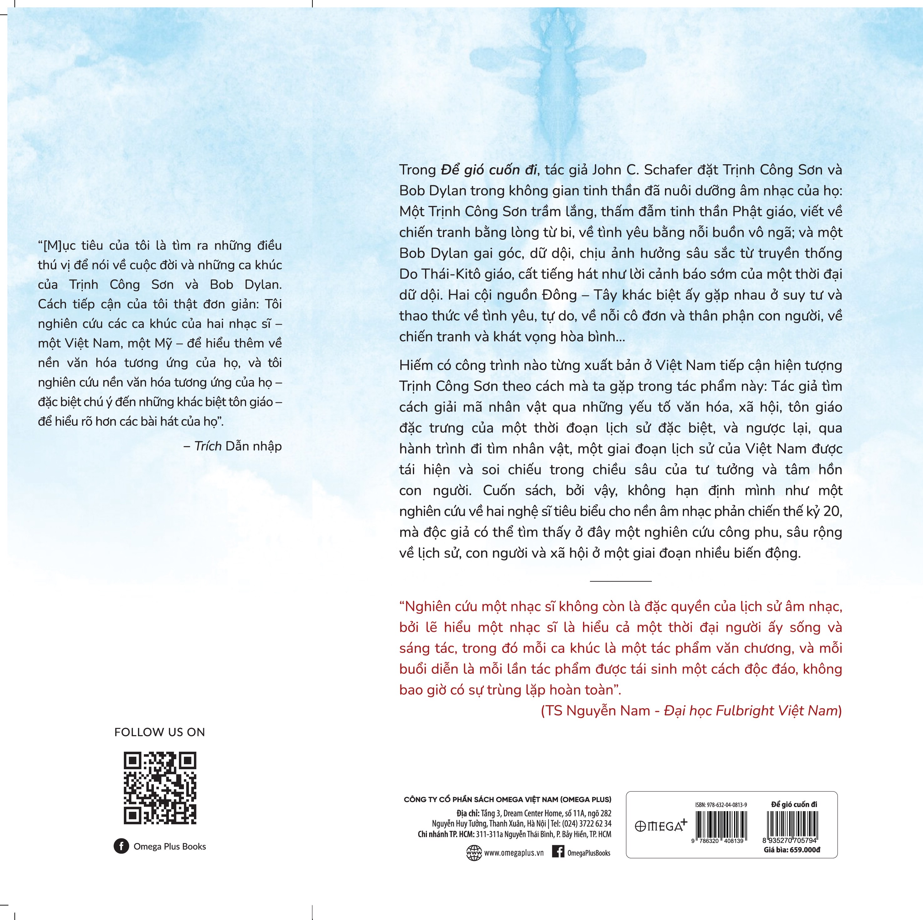 Để Gió Cuốn Đi - Tình Yêu, Chiến Tranh, Sáng Tác Ca Khúc Và Tôn Giáo Trong Âm Nhạc Của Trịnh Công Sơn Và Bob Dylan - John C. Schafer - Omega Plus